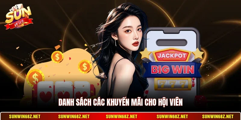 Sunwin 19 Sunwin Danh sách các khuyến mãi cho hội viên